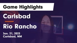 Carlsbad  vs Rio Rancho  Game Highlights - Jan. 21, 2023
