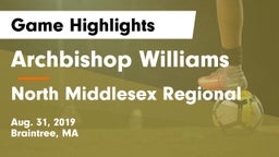 Archbishop Williams  vs North Middlesex Regional  Game Highlights - Aug. 31, 2019