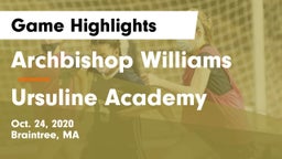 Archbishop Williams  vs Ursuline Academy Game Highlights - Oct. 24, 2020