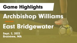 Archbishop Williams  vs East Bridgewater  Game Highlights - Sept. 2, 2022