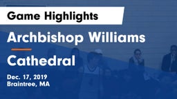 Archbishop Williams  vs Cathedral  Game Highlights - Dec. 17, 2019