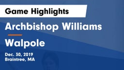 Archbishop Williams  vs Walpole  Game Highlights - Dec. 30, 2019