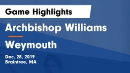 Archbishop Williams  vs Weymouth  Game Highlights - Dec. 28, 2019