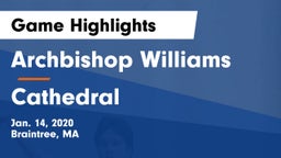 Archbishop Williams  vs Cathedral  Game Highlights - Jan. 14, 2020