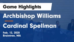 Archbishop Williams  vs Cardinal Spellman  Game Highlights - Feb. 12, 2020