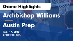 Archbishop Williams  vs Austin Prep  Game Highlights - Feb. 17, 2020