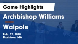 Archbishop Williams  vs Walpole  Game Highlights - Feb. 19, 2020