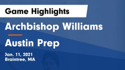 Archbishop Williams  vs Austin Prep  Game Highlights - Jan. 11, 2021