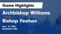 Archbishop Williams  vs Bishop Feehan  Game Highlights - Jan. 13, 2021