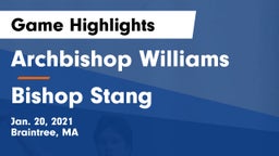 Archbishop Williams  vs Bishop Stang  Game Highlights - Jan. 20, 2021