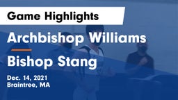 Archbishop Williams  vs Bishop Stang  Game Highlights - Dec. 14, 2021