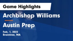 Archbishop Williams  vs Austin Prep Game Highlights - Feb. 1, 2022