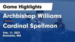 Archbishop Williams  vs Cardinal Spellman  Game Highlights - Feb. 11, 2022