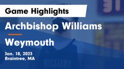 Archbishop Williams  vs Weymouth  Game Highlights - Jan. 18, 2023
