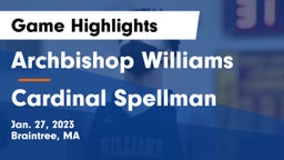 Archbishop Williams  vs Cardinal Spellman  Game Highlights - Jan. 27, 2023