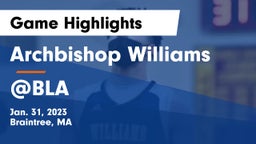 Archbishop Williams  vs @BLA Game Highlights - Jan. 31, 2023