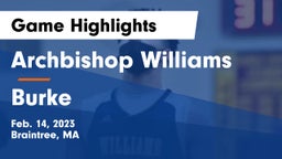 Archbishop Williams  vs Burke  Game Highlights - Feb. 14, 2023