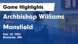 Archbishop Williams  vs Mansfield  Game Highlights - Feb. 22, 2023