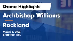 Archbishop Williams  vs Rockland   Game Highlights - March 3, 2023