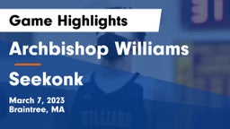 Archbishop Williams  vs Seekonk  Game Highlights - March 7, 2023