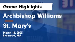Archbishop Williams  vs St. Mary's  Game Highlights - March 18, 2023