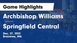 Archbishop Williams  vs Springfield Central  Game Highlights - Dec. 27, 2023