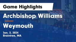 Archbishop Williams  vs Weymouth  Game Highlights - Jan. 2, 2024