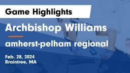 Archbishop Williams  vs amherst-pelham regional  Game Highlights - Feb. 28, 2024
