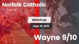 Matchup: Norfolk Catholic vs. Wayne 9/10 2019