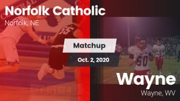 Matchup: Norfolk Catholic vs. Wayne  2020