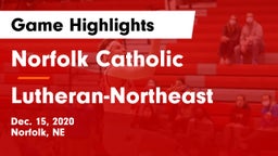 Norfolk Catholic  vs Lutheran-Northeast  Game Highlights - Dec. 15, 2020