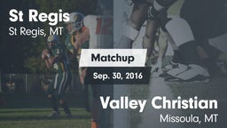 Matchup: St Regis vs. Valley Christian  2016