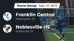 Recap: Franklin Central  vs. Noblesville HS 2019