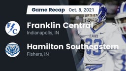 Recap: Franklin Central  vs. Hamilton Southeastern  2021