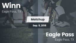 Matchup: Winn  vs. Eagle Pass  2016