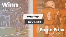 Matchup: Winn  vs. Eagle Pass  2019
