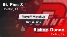 Matchup: St. Pius X High vs. Bishop Dunne  2016