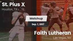 Matchup: St. Pius X High vs. Faith Lutheran  2017