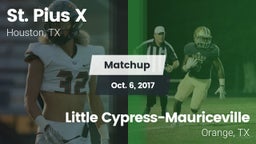 Matchup: St. Pius X High vs. Little Cypress-Mauriceville  2017