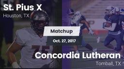 Matchup: St. Pius X High vs. Concordia Lutheran  2017