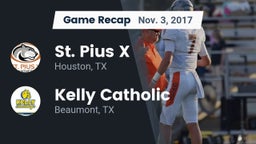 Recap: St. Pius X  vs. Kelly Catholic  2017