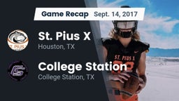 Recap: St. Pius X  vs. College Station  2017