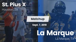 Matchup: St. Pius X High vs. La Marque  2018