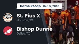 Recap: St. Pius X  vs. Bishop Dunne  2018