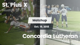Matchup: St. Pius X High vs. Concordia Lutheran  2018