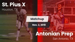 Matchup: St. Pius X High vs. Antonian Prep  2018