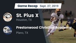Recap: St. Pius X  vs. Prestonwood Christian Academy 2019