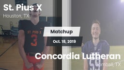 Matchup: St. Pius X High vs. Concordia Lutheran  2019