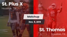 Matchup: St. Pius X High vs. St. Thomas  2019
