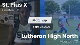 Matchup: St. Pius X High vs. Lutheran High North  2020